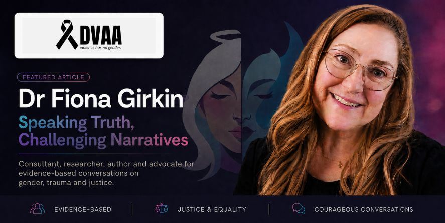 Dr Fiona Girkin: A Voice for Evidence-Based Domestic Violence Policy